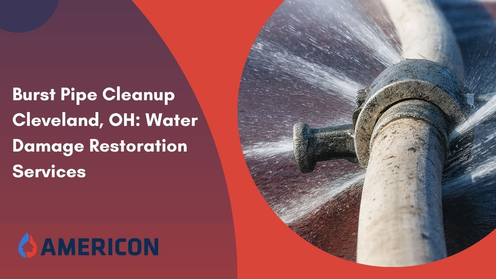 Burst Pipe Cleanup Cleveland, OH: Water Damage Restoration Services
