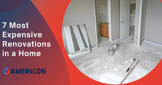 7 Most Expensive Renovations in a Home – Ohio Contractors Explain
